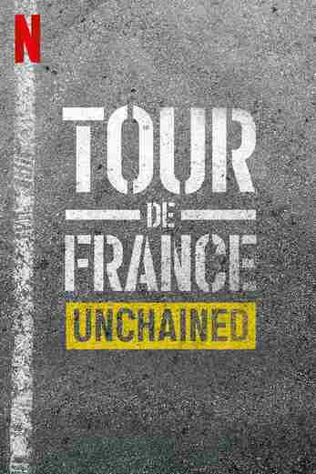 دانلود سریال Tour de France: Unchained 2023